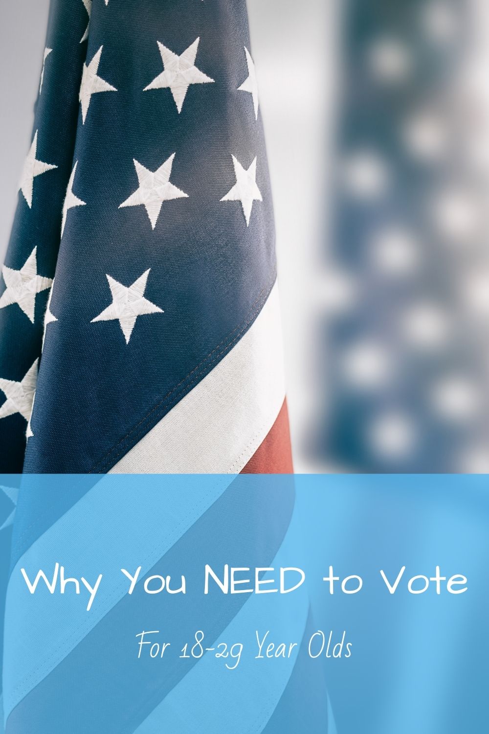 Why You Need To Vote (18-29-Year-Olds) - Unprepared Mom